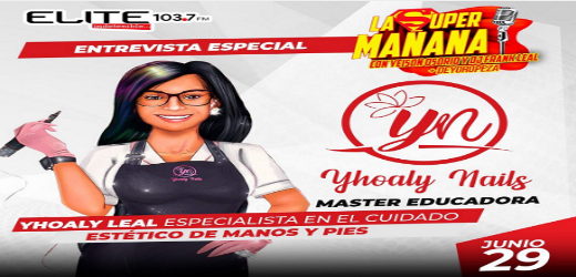 La Super Mañana – Yhoaly Nails, Master Educadora