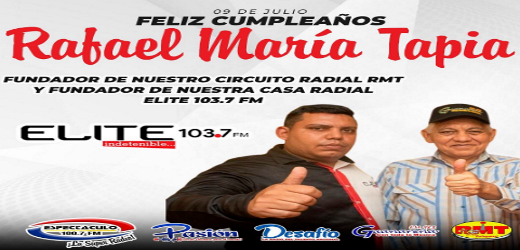 Feliz Cumpleaños Rafael Maria Tapia